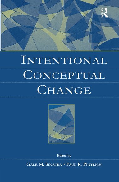 Gale M. Sinatra, Paul R. Pintrich - Intentional Conceptual Change, Inbunden