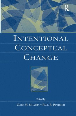 Gale M. Sinatra, Paul R. Pintrich - Intentional Conceptual Change, Inbunden