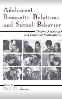 bokomslag Adolescent Romantic Relations and Sexual Behavior