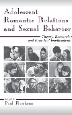 Adolescent Romantic Relations and Sexual Behavior