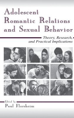 Adolescent Romantic Relations and Sexual Behavior 1