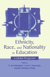 bokomslag Ethnicity, Race, and Nationality in Education