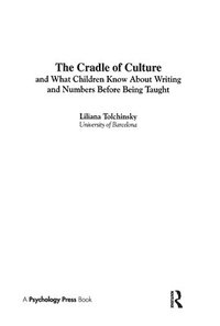 bokomslag The Cradle of Culture and What Children Know About Writing and Numbers Before Being