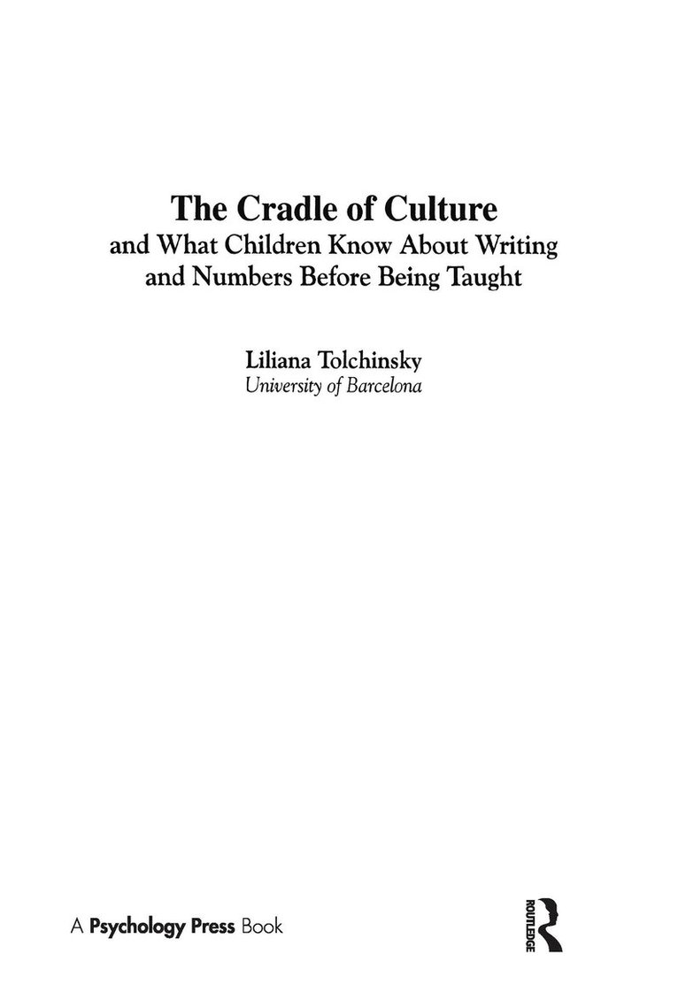 Cradle of Culture and What Children Know About Writing and Numbers Before Being