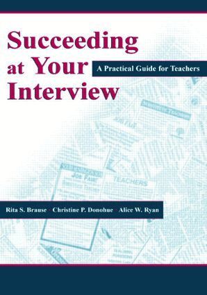 Rita S. Brause, Christine P. Donohue, Alice W. Ryan - Succeeding at Your Interview, Häftad