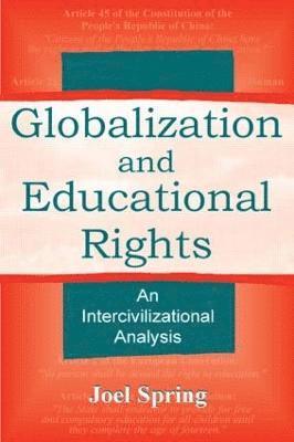 Joel Spring - Globalization and Educational Rights, Inbunden