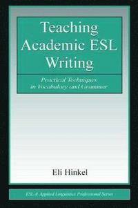 bokomslag Teaching Academic ESL Writing