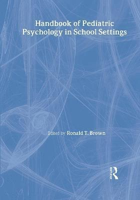 bokomslag Handbook of Pediatric Psychology in School Settings