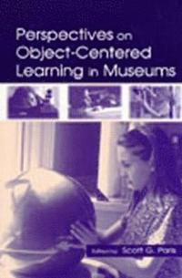 bokomslag Perspectives on Object-Centered Learning in Museums