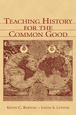bokomslag Teaching History for the Common Good