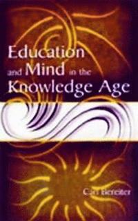 bokomslag Education and Mind in the Knowledge Age
