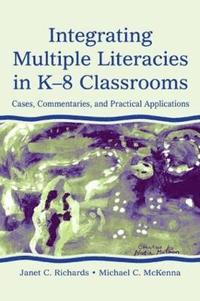 bokomslag Integrating Multiple Literacies in K-8 Classrooms