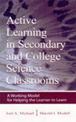 Active Learning in Secondary and College Science Classrooms 1