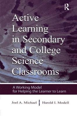 Active Learning in Secondary and College Science Classrooms 1