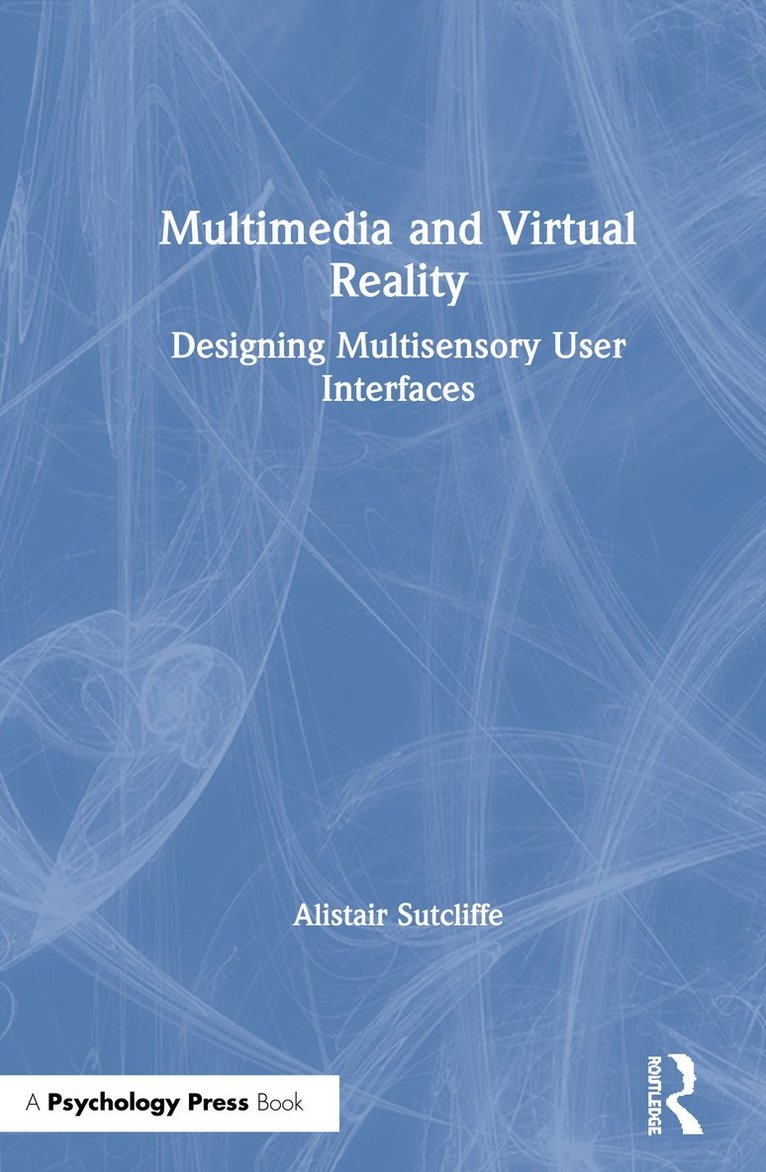 Alistair Sutcliffe - Multimedia and Virtual Reality, Inbunden