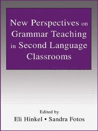 Eli Hinkel, Sandra Fotos - New Perspectives on Grammar Teaching in Second Language Classrooms, Häftad