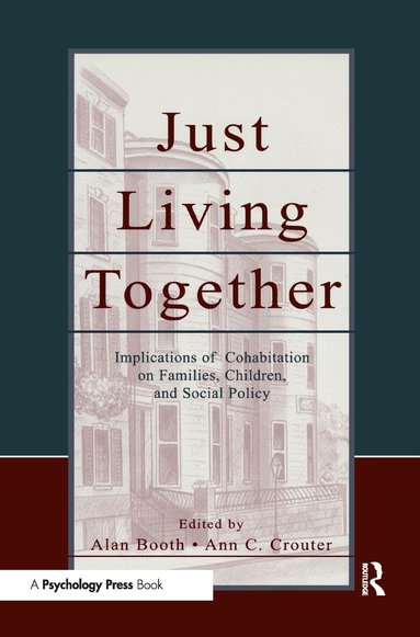 Alan Booth, Ann C. Crouter, Nancy S. Landale - Just Living Together, Inbunden