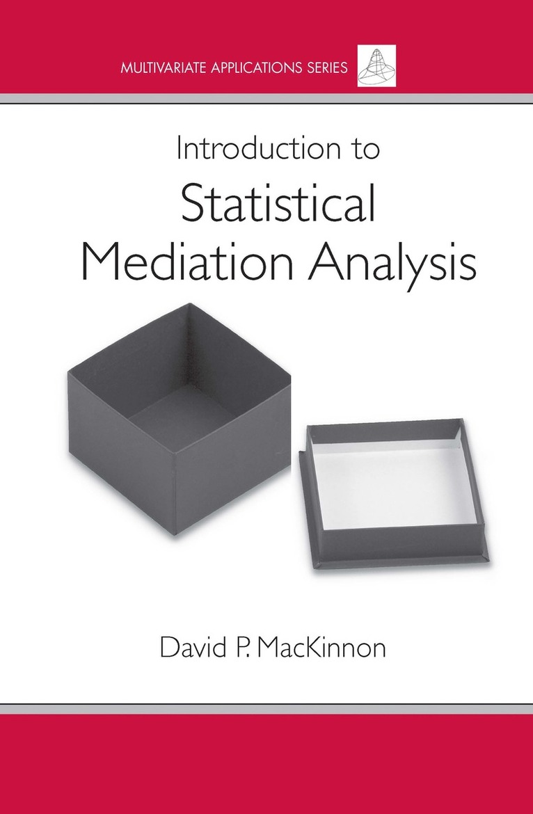 Introduction to Statistical Mediation Analysis 1