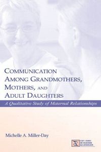 bokomslag Communication Among Grandmothers, Mothers, and Adult Daughters