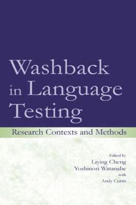 Liying Cheng, Yoshinori Watanabe, WITH Andy Curtis, With Andy Curtis - Washback in Language Testing, Häftad