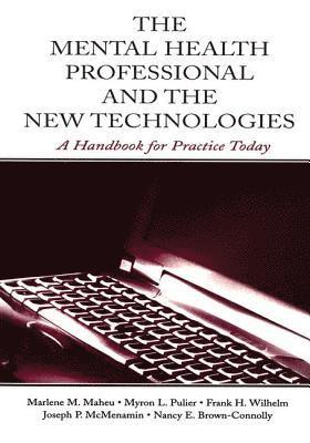 The Mental Health Professional and the New Technologies 1