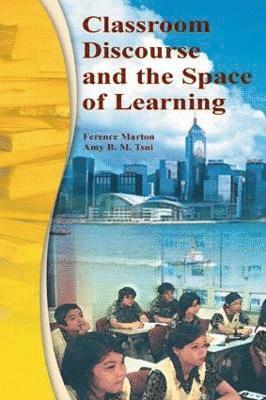 Classroom Discourse and the Space of Learning 1
