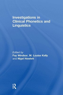 Investigations in Clinical Phonetics and Linguistics 1