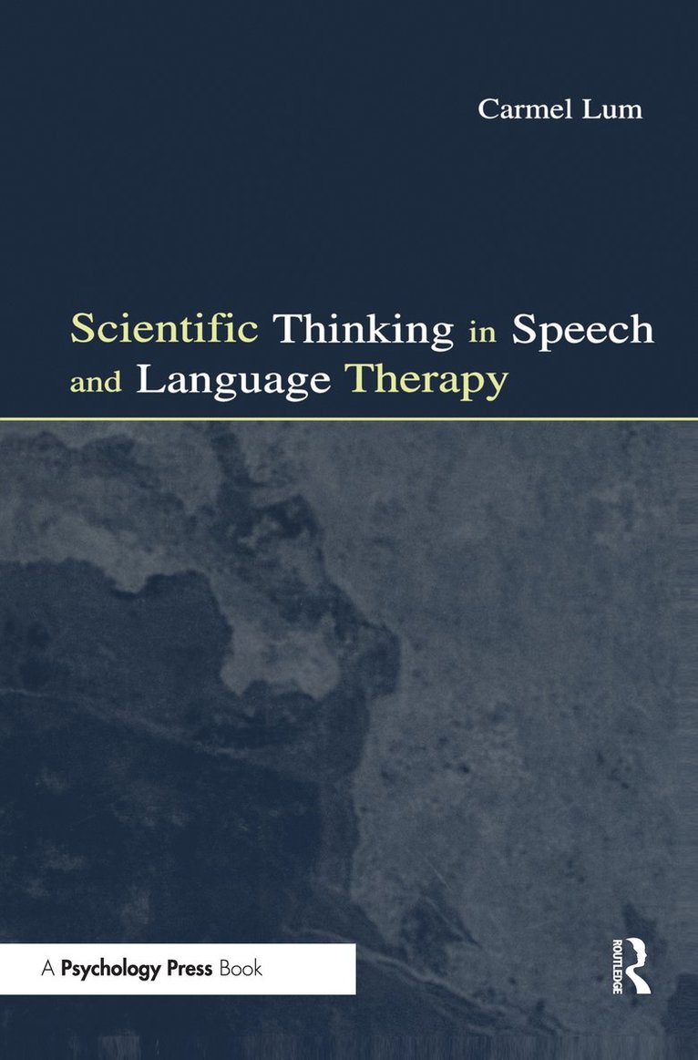 Scientific Thinking in Speech and Language Therapy 1