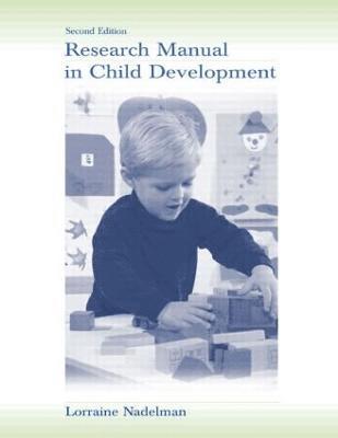 Lorraine Nadelman - Research Manual in Child Development, Häftad