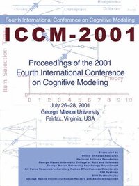bokomslag Proceedings of the 2001 Fourth International Conference on Cognitive Modeling