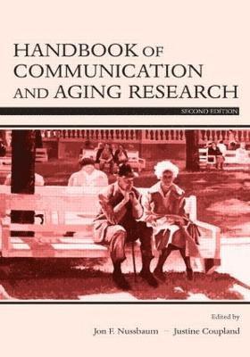 Handbook of Communication and Aging Research 1