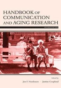 bokomslag Handbook of Communication and Aging Research