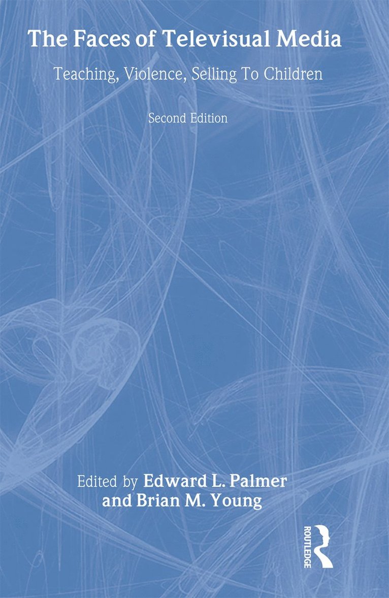 Edward L. Palmer, Brian M. Young - Faces of Televisual Media, Inbunden