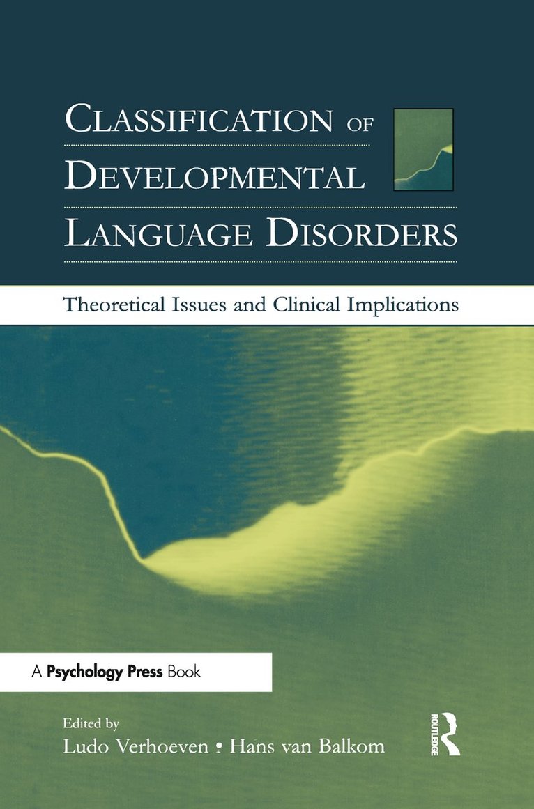 Classification of Developmental Language Disorders
