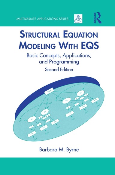 Barbara M. Byrne - Structural Equation Modeling With EQS, Inbunden