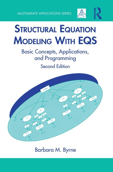 Barbara M. Byrne - Structural Equation Modeling With EQS, Häftad