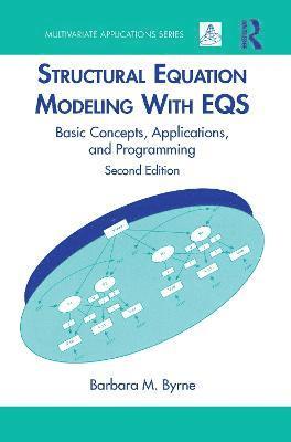 Barbara M. Byrne, Canada) Byrne, Barbara M. (University of Ottawa - Structural Equation Modeling With EQS, Häftad