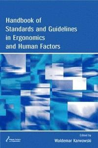 bokomslag Handbook of Standards and Guidelines in Ergonomics and Human Factors