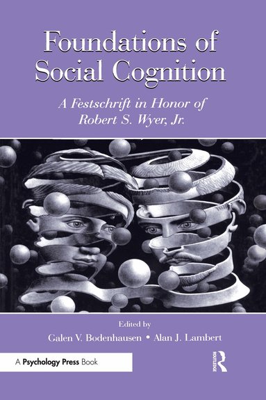 Galen V. Bodenhausen, Alan J. Lambert - Foundations of Social Cognition, Inbunden
