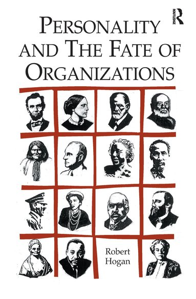 Robert Hogan - Personality and the Fate of Organizations, Inbunden
