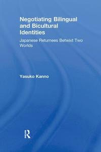 bokomslag Negotiating Bilingual and Bicultural Identities