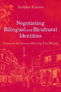 bokomslag Negotiating Bilingual and Bicultural Identities