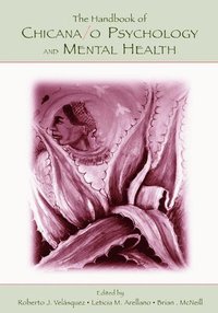 bokomslag The Handbook of Chicana/o Psychology and Mental Health