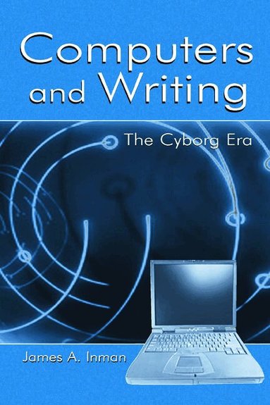 James A. Inman - Computers and Writing, Häftad