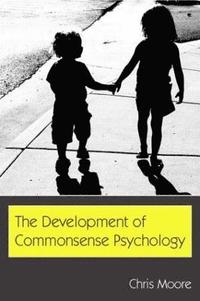 bokomslag The Development of Commonsense Psychology