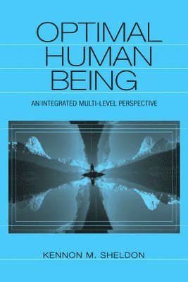Kennon M. Sheldon - Optimal Human Being, Inbunden