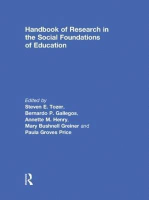 Handbook of Research in the Social Foundations of Education 1