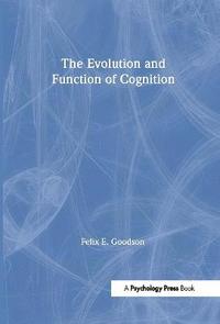 bokomslag The Evolution and Function of Cognition