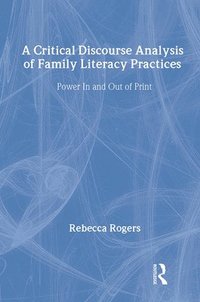 bokomslag A Critical Discourse Analysis of Family Literacy Practices
