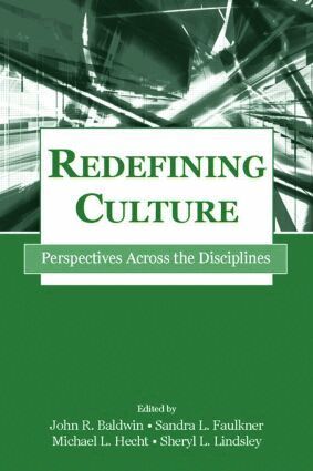 John R. Baldwin, Sandra L. Faulkner, Michael L. Hecht, Sheryl L. Lindsley - Redefining Culture, Häftad